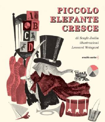 copertina del libro Piccolo elefante cresce, di Sesyle Joslin e Leonard Weisgard