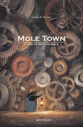 copetina del libro Mole Town, di Torben Kuhlmann
