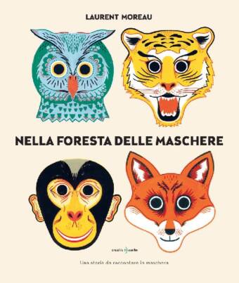 copertina del libro Nella foresta delle maschere, di Laurent Moreau