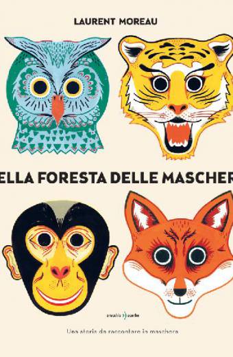 copertina del libro Nella foresta delle maschere, di Laurent Moreau