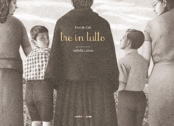 copertina del libro Tre in tutto, di Davide Calì e Isabella Labate