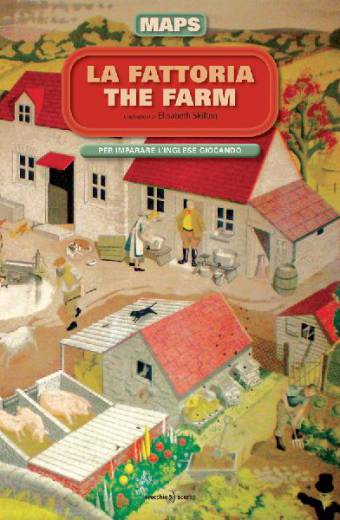 La fattoria/The Farm