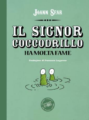 copertina del libro Il signor coccodrillo ha molta fame di Joann Sfar