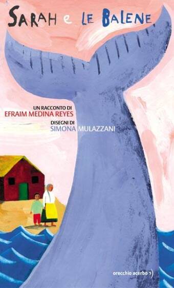copertina del libro Sarah e le balene, di Afraim Medina Reyes e Simona Mulazzani