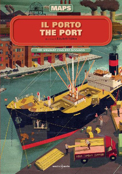 copertina del libro Il porto/The Port, di Elizabeth Skilton