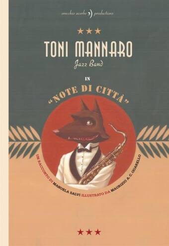 copertina del libro Toni Mannaro jazz band, di Manuela Salvi e Maurizio A.C. Quarello