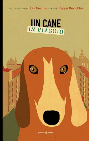 copertina del libro Un cane in viaggio, di Elio Pecora e Beppe Giacobbe