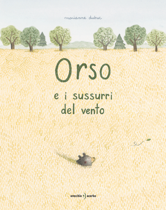 copertina del libro Orso e i sussurri del vento, di Marianne Dubuc