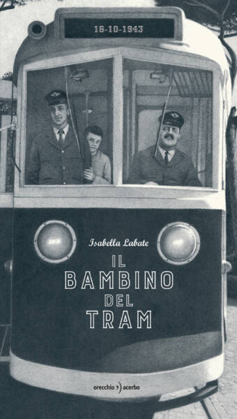Copertina del libro Il bambino del tram, di Isabella Labate