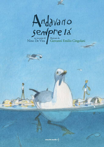 Andavano sempre là